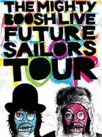 Watch The Mighty Boosh Live: Future Sailors Tour Megashare