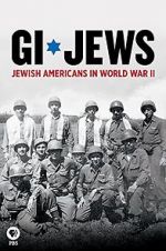 Watch GI Jews: Jewish Americans in World War II Megashare