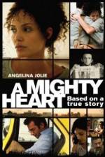 Watch A Mighty Heart Megashare