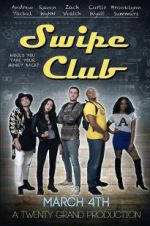 Watch Swipe Club Megashare