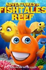 Watch Adventures in Fishtale Reef Megashare