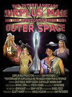 Watch The Interplanetary Surplus Male and Amazon Women of Outer Space Online Megashare