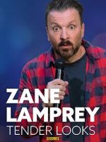 Watch Zane Lamprey: Tender Looks (TV Special 2022) Megashare