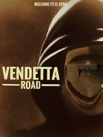 Watch Vendetta Road Megashare