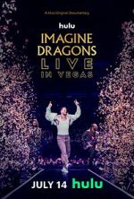 Watch Imagine Dragons Live in Vegas Online Megashare