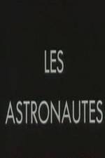 Watch Les astronautes Megashare