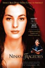 Watch Nina's Tragedies Megashare