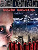 Watch Alien Contact: Secret Societies Megashare