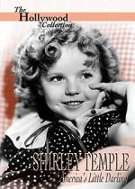 Watch Shirley Temple: America\'s Little Darling Megashare
