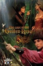 Watch The Cave of the Golden Rose 5 Megashare