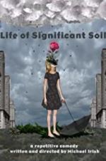Watch Life of Significant Soil Megashare