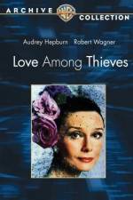 Watch Love Among Thieves Megashare