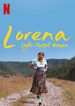 Watch Lorena, Light-footed Woman Megashare