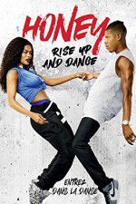 Watch Honey Rise Up and Dance Online Megashare