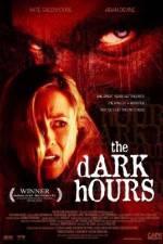 Watch The Dark Hours Megashare
