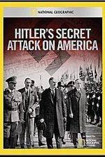 Watch Hitler's Secret Attack on America Megashare