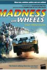 Watch Madness on Wheels: Rallying\'s Craziest Years Megashare