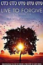 Watch Live to Forgive Megashare