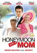 Watch Honeymoon with Mom Megashare
