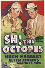 Watch Sh! The Octopus Megashare