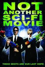 Watch Not Another Sci-Fi Movie Megashare