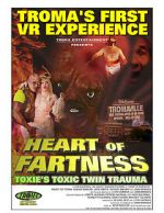 Watch Heart of Fartness: Troma\'s First VR Experience Starring the Toxic Avenger (Short 2017) Megashare