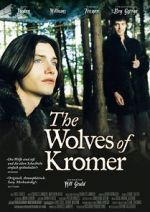 Watch The Wolves of Kromer Megashare