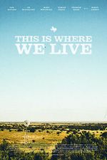 Watch This Is Where We Live Megashare