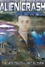 Watch Alien Crash at Roswell: The UFO Truth Lost in Time Megashare