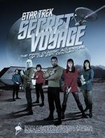 Watch Star Trek Secret Voyage: Whose Birth These Triumphs Are Megashare