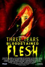 Watch Three Tears on Bloodstained Flesh Megashare