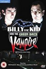 Watch Billy the Kid and the Green Baize Vampire Megashare
