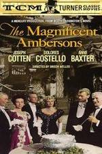 Watch The Magnificent Ambersons Megashare