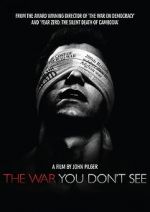 Watch The War You Don\'t See Megashare