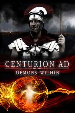 Watch Centurion AD: Demons Within Megashare