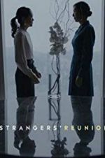 Watch Strangers\' Reunion Megashare