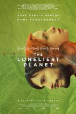 Watch The Loneliest Planet Megashare