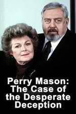 Watch Perry Mason: The Case of the Desperate Deception Megashare