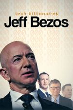 Watch Tech Billionaires: Jeff Bezos Megashare