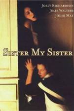 Watch Sister My Sister Megashare