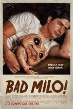 Watch Bad Milo Megashare