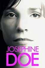 Watch Josephine Doe Megashare