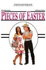 Watch Pieces of Easter Megashare