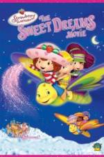 Watch Strawberry Shortcake: The Sweet Dreams Movie Megashare