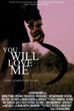 Watch You Will Love Me Megashare