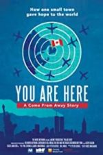 Watch You Are Here: A Come From Away Story Megashare