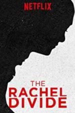 Watch The Rachel Divide Megashare