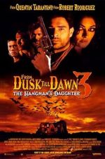 Watch From Dusk Till Dawn 3: The Hangman\'s Daughter Megashare