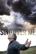 Watch Sing Over Me Megashare