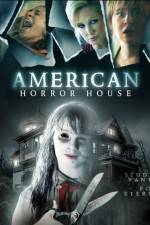 Watch American Horror House Megashare
